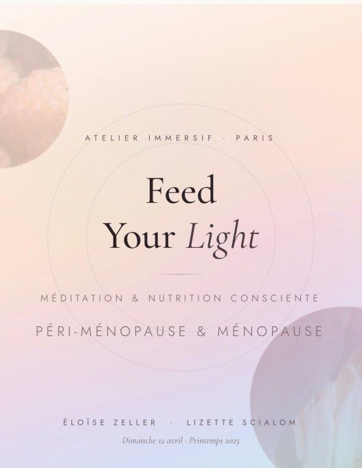 Atelier "Feed your Light" avec lizette Scialom Dimanche 12 Avril 16h-19h à Paris